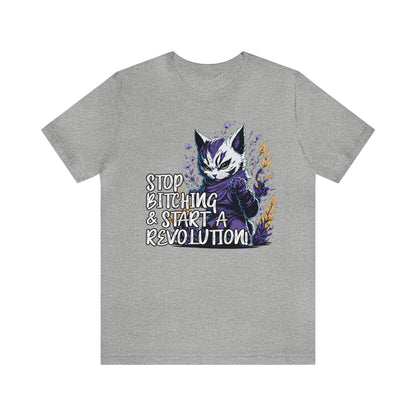 Ninja Cat Revolution Unisex Tee | Stop Bitching | Express Shipping Available on Some Colors