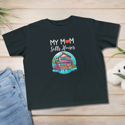 My Mom Sells Houses Toddler Shirt | Realtor Promo Idea | Real Estate Agent Gift