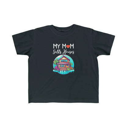 My Mom Sells Houses Toddler Shirt | Realtor Promo Idea | Real Estate Agent Gift